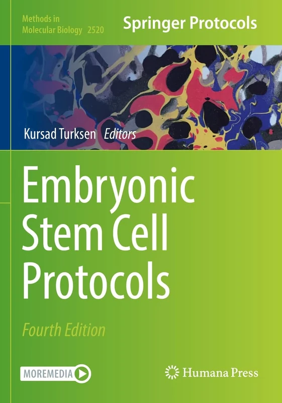 Embryonic Stem Cell Protocols: 2520 (Methods in Molecular Biology, 2520)