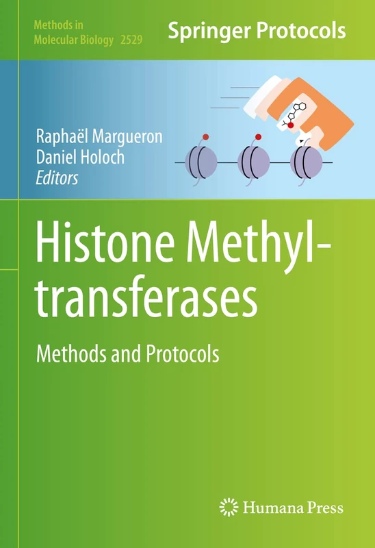Histone Methyltransferases: Methods and Protocols: 2529 (Methods in Molecular Biology, 2529) - Image 1