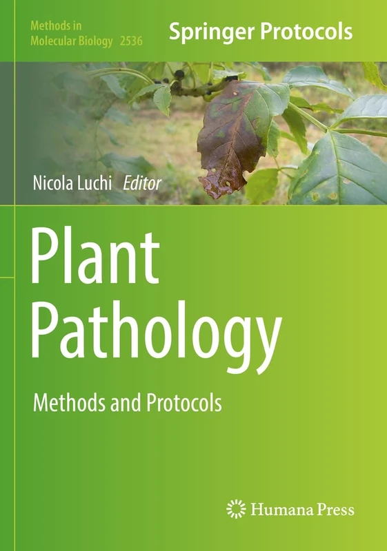 Plant Pathology: Method and Protocols: 2536 (Methods in Molecular Biology, 2536)