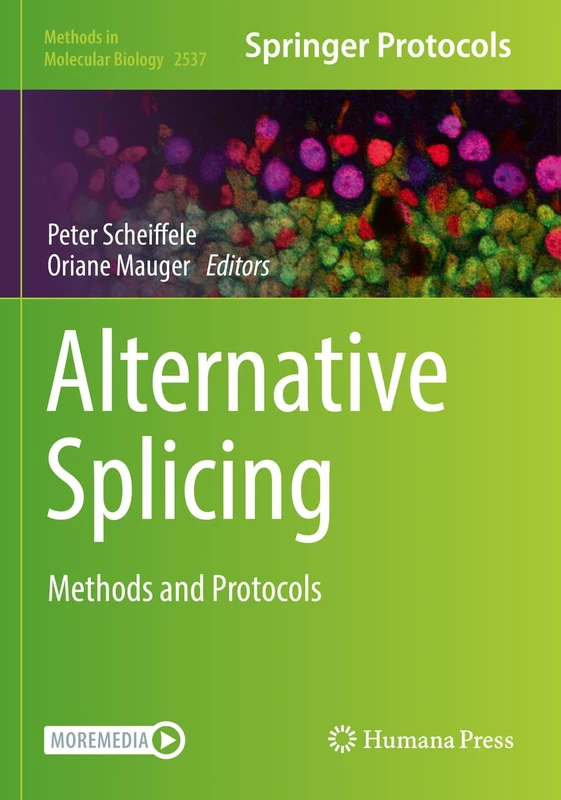 Alternative Splicing: Methods and Protocols: 2537 (Methods in Molecular Biology, 2537)