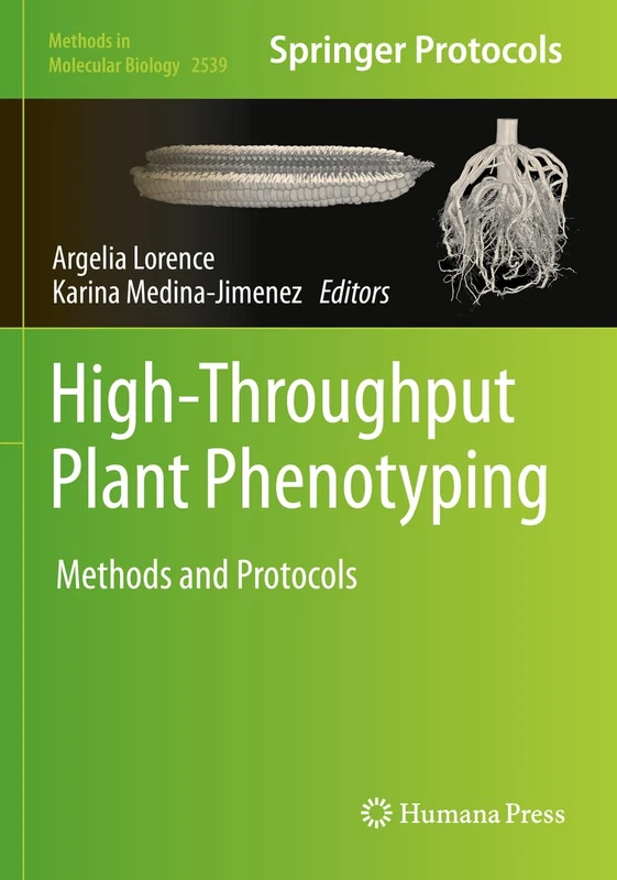 High-Throughput Plant Phenotyping: Methods and Protocols: 2539 (Methods in Molecular Biology, 2539)