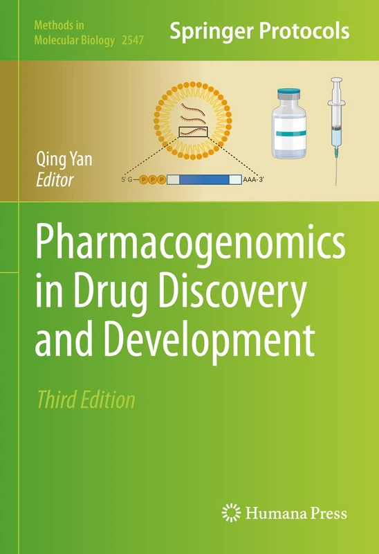 Pharmacogenomics in Drug Discovery and Development: 2547 (Methods in Molecular Biology, 2547)