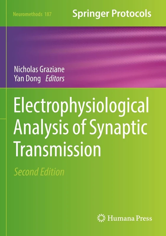 Electrophysiological Analysis of Synaptic Transmission: 187 (Neuromethods, 187)