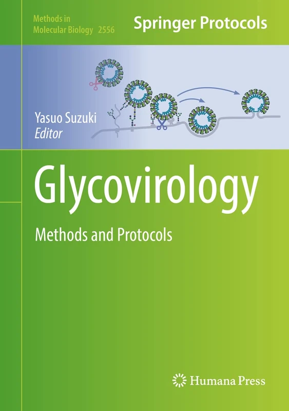 Glycovirology: Methods and Protocols: 2556 (Methods in Molecular Biology, 2556)