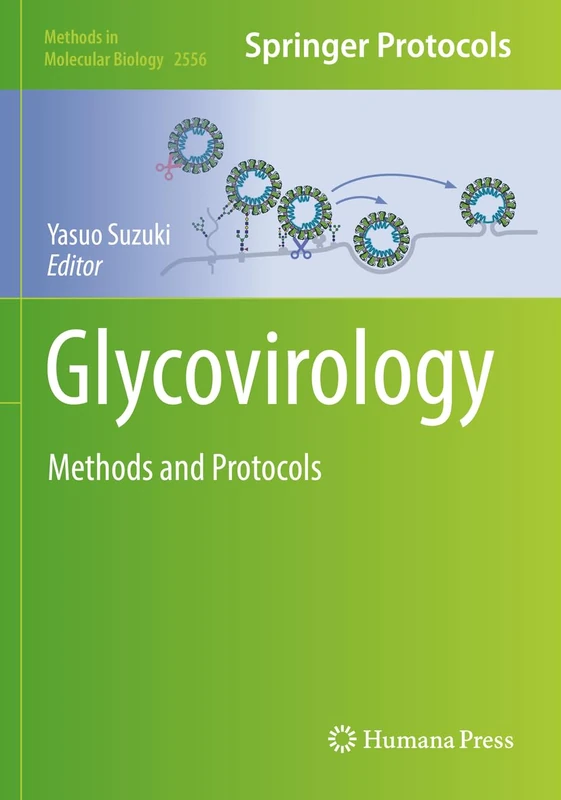 Glycovirology: Methods and Protocols: 2556 (Methods in Molecular Biology, 2556)
