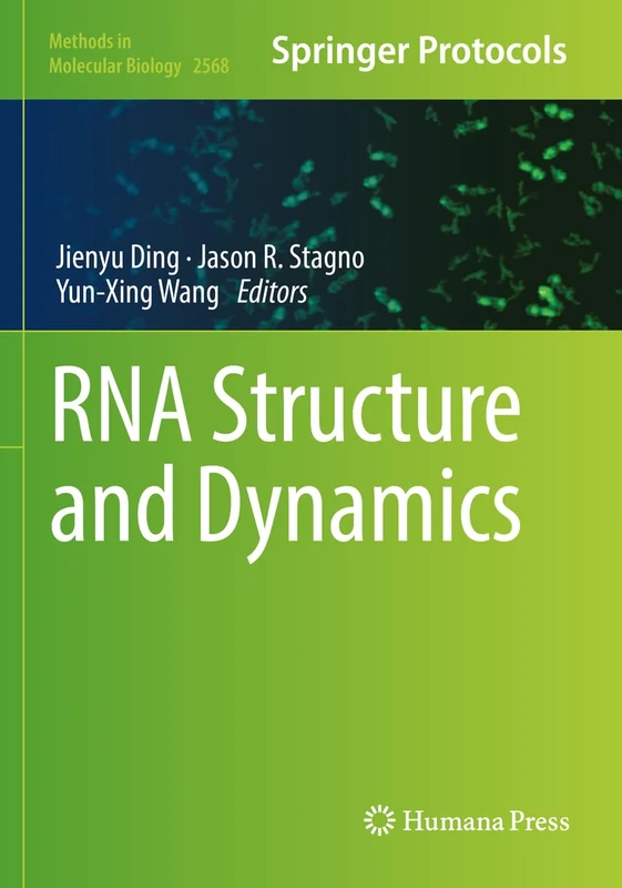 RNA Structure and Dynamics: 2568 (Methods in Molecular Biology, 2568)
