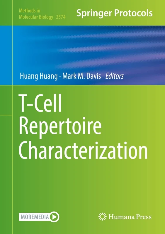 T-Cell Repertoire Characterization: 2574 (Methods in Molecular Biology, 2574)