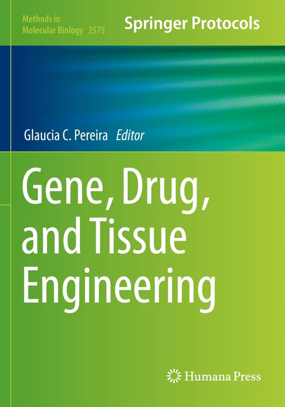 Humana Gene, Drug, and Tissue Engineering - Methods in Molecular Biology
