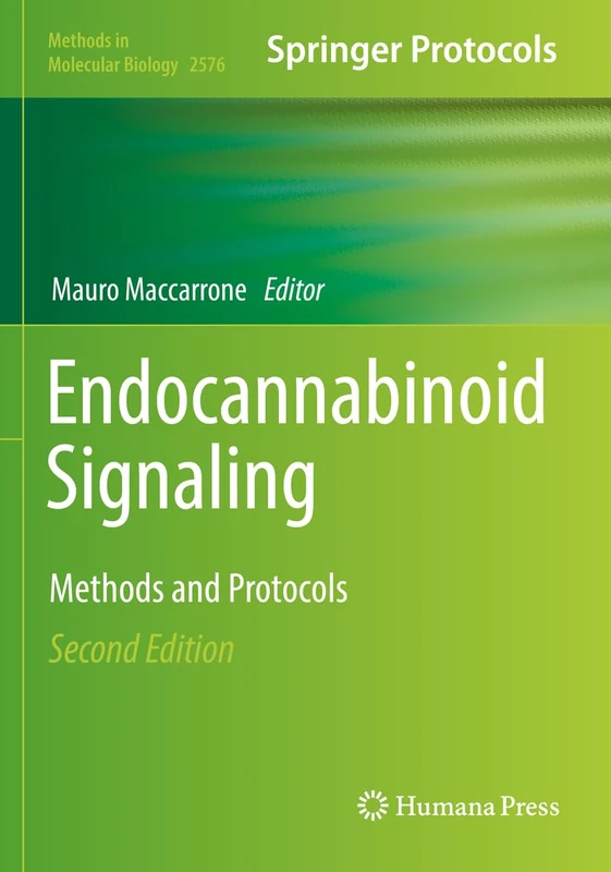Endocannabinoid Signaling: Methods and Protocols: 2576 (Methods in Molecular Biology, 2576)