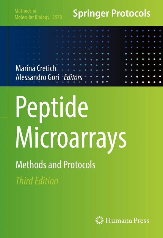Peptide Microarrays: Methods and Protocols: 2578 (Methods in Molecular Biology, 2578)