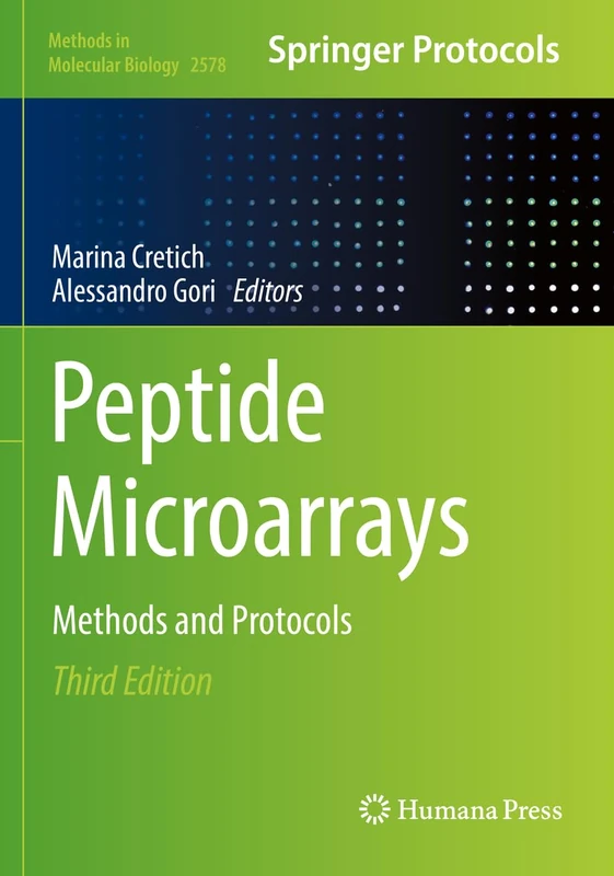 Peptide Microarrays: Methods and Protocols: 2578 (Methods in Molecular Biology, 2578)