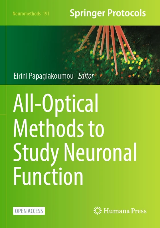 All-Optical Methods to Study Neuronal Function (Neuromethods)