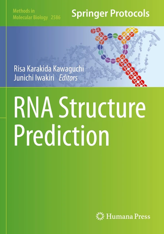 RNA Structure Prediction: 2586 (Methods in Molecular Biology, 2586)