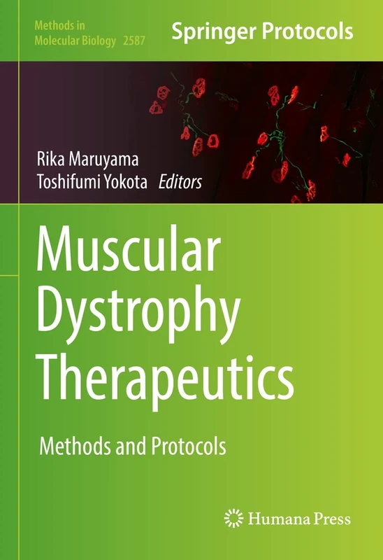 Muscular Dystrophy Therapeutics: Methods and Protocols: 2587 (Methods in Molecular Biology, 2587)