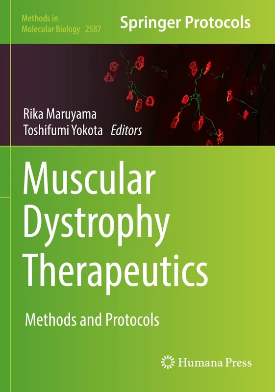 Muscular Dystrophy Therapeutics: Methods and Protocols: 2587 (Methods in Molecular Biology, 2587)