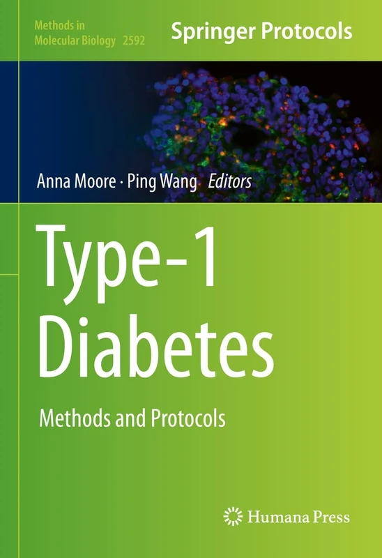 Type-1 Diabetes: Methods and Protocols: 2592 (Methods in Molecular Biology, 2592)