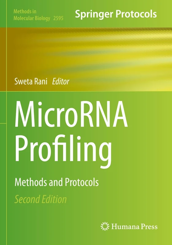 MicroRNA Profiling: Methods and Protocols: 2595 (Methods in Molecular Biology, 2595)