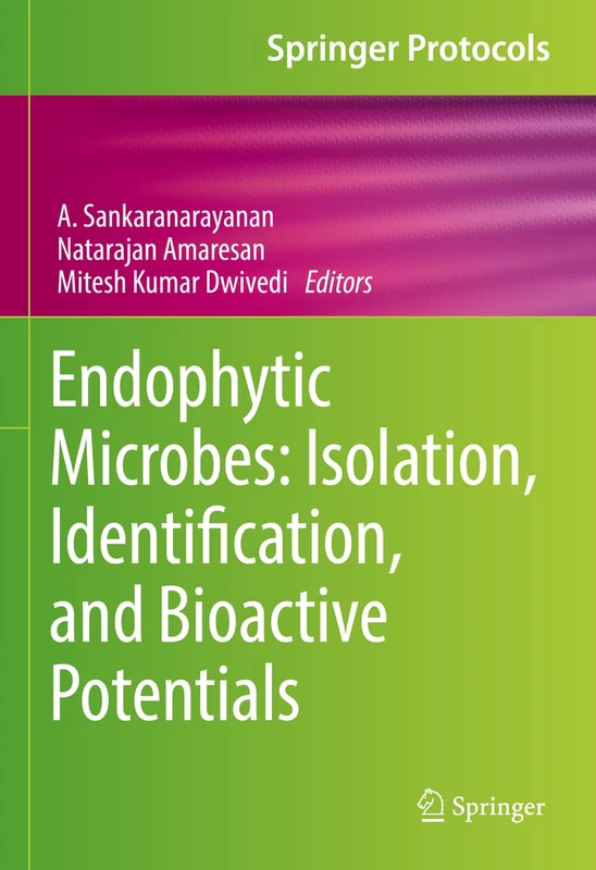 Endophytic Microbes: Isolation, Identification, and Potentials