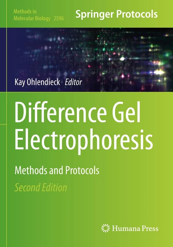 Difference Gel Electrophoresis: Methods and Protocols: 2596 (Methods in Molecular Biology, 2596)