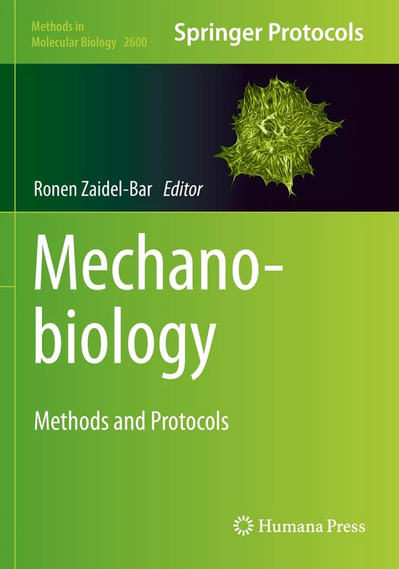 Humana Mechanobiology: Methods and Protocols: 2600 Book