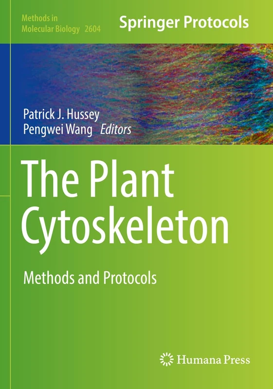 Humana The Plant Cytoskeleton: Methods and Protocols 2604