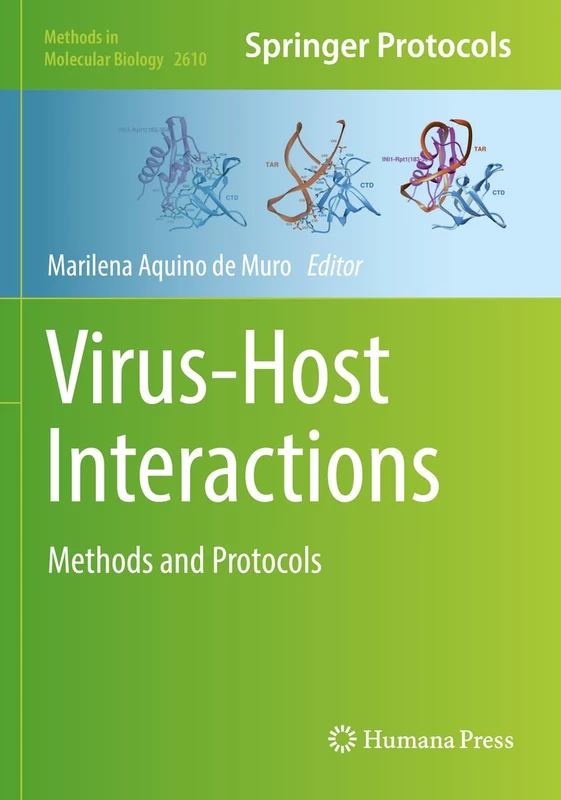 Virus-Host Interactions: Methods and Protocols: 2610 (Methods in Molecular Biology, 2610)