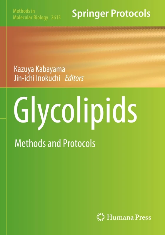 Humana Glycolipids: Methods and Protocols: 2613 Book