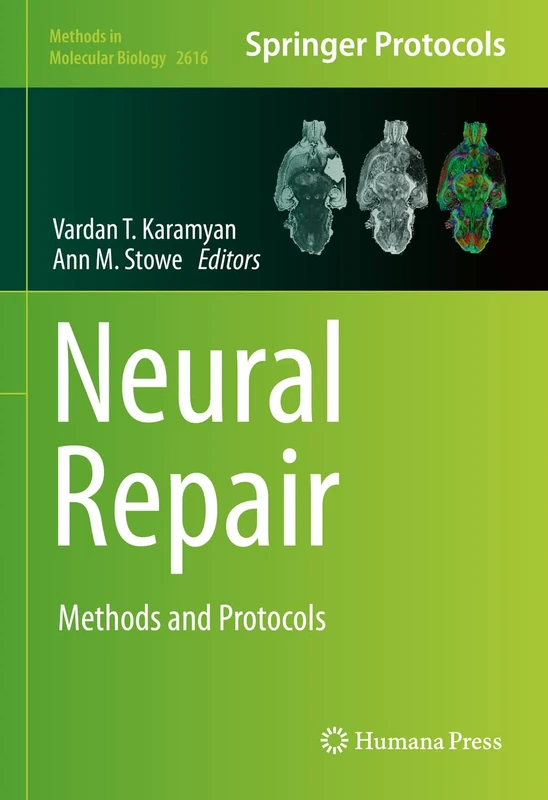 Neural Repair: Methods and Protocols: 2616 (Methods in Molecular Biology, 2616)