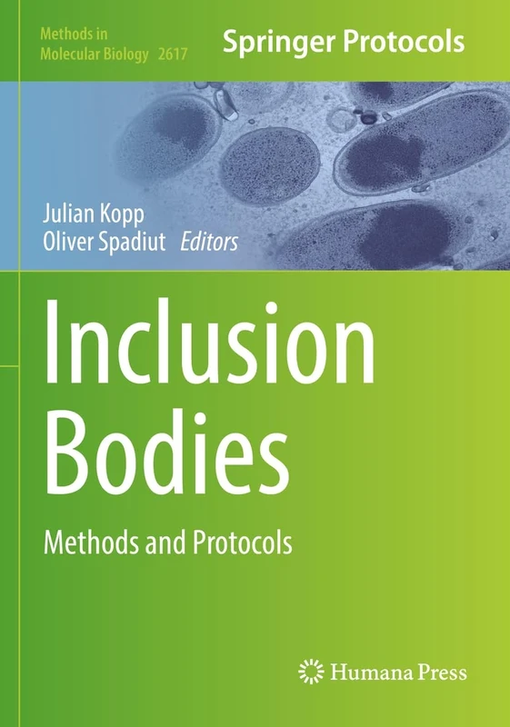 Inclusion Bodies: Methods and Protocols: 2617 (Methods in Molecular Biology, 2617) - Image 1