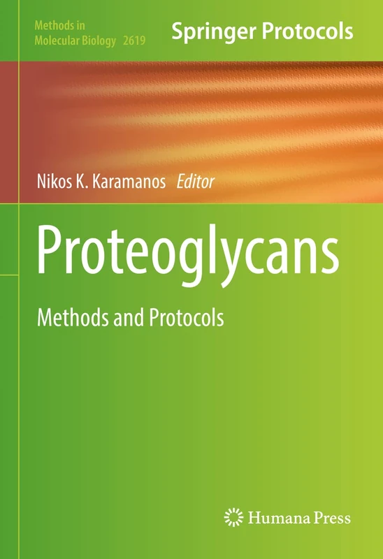Humana Proteoglycans: Methods and Protocols 2619 Book