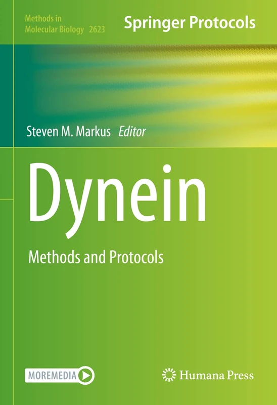 Dynein: Methods and Protocols: 2623 (Methods in Molecular Biology, 2623)