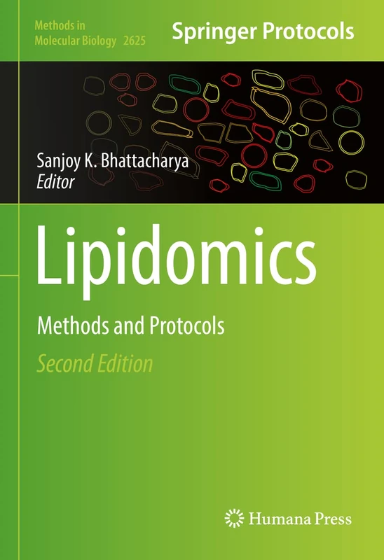 Lipidomics: Methods and Protocols: 2625 (Methods in Molecular Biology, 2625)
