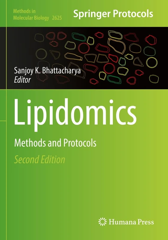 Lipidomics: Methods and Protocols: 2625 (Methods in Molecular Biology, 2625)