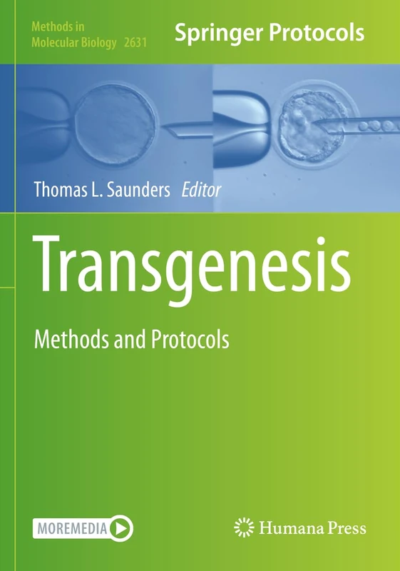 Transgenesis: Methods and Protocols: 2631 (Methods in Molecular Biology, 2631)