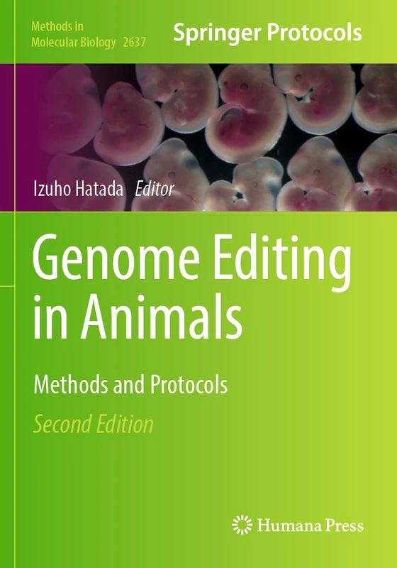 Humana Genome Editing in Animals: Methods and Protocols 2637