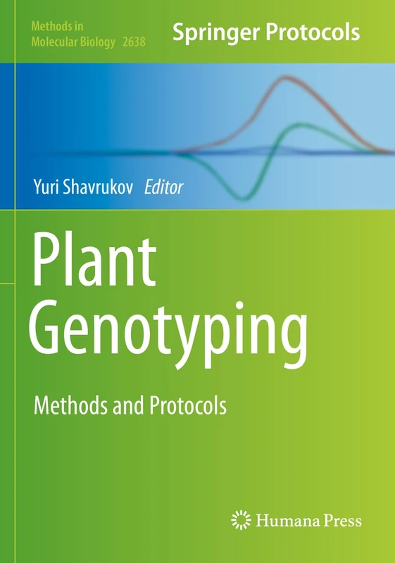 Humana Plant Genotyping: Methods and Protocols 2638 Book