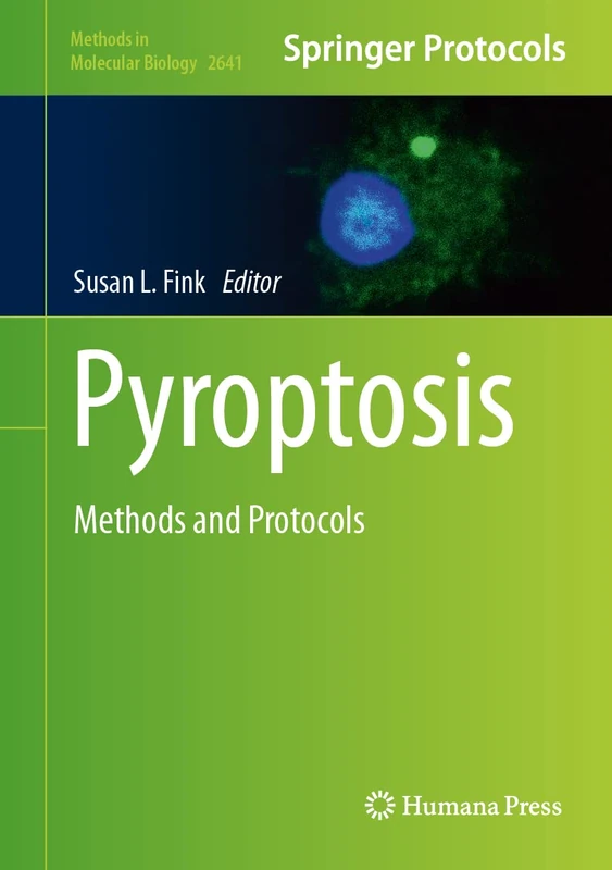Pyroptosis: Methods and Protocols: 2641 (Methods in Molecular Biology, 2641)