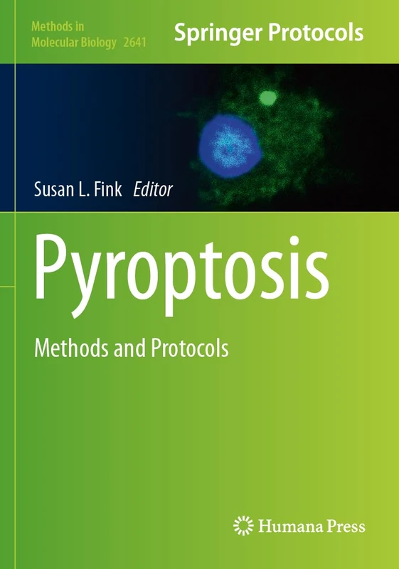 Pyroptosis: Methods and Protocols: 2641 (Methods in Molecular Biology, 2641)