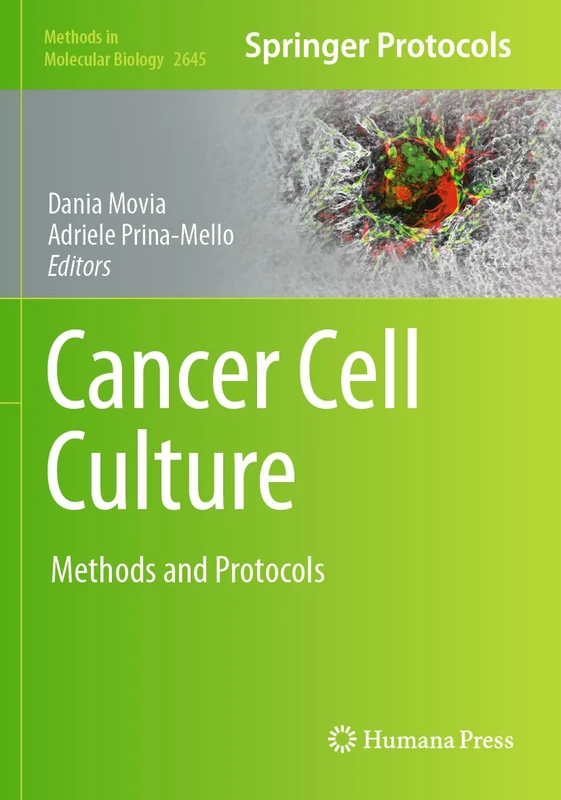 Humana Cancer Cell Culture: Methods and Protocols 2645 Book