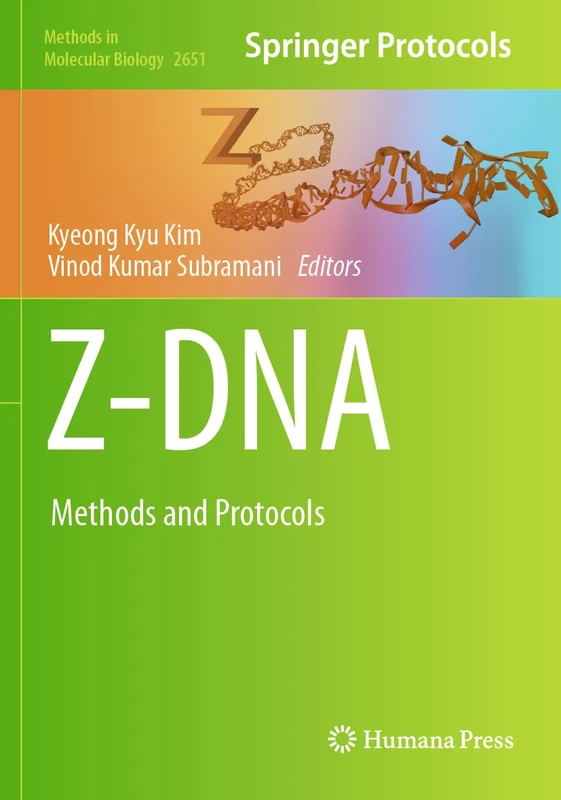 Z-DNA: Methods and Protocols: 2651 (Methods in Molecular Biology, 2651) - Image 1