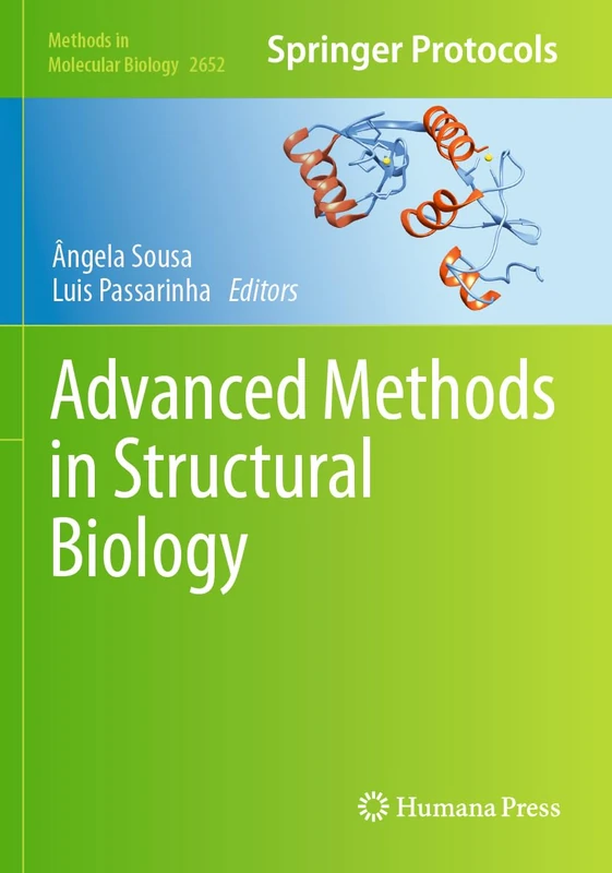 Advanced Methods in Structural Biology: 2652 (Methods in Molecular Biology, 2652)