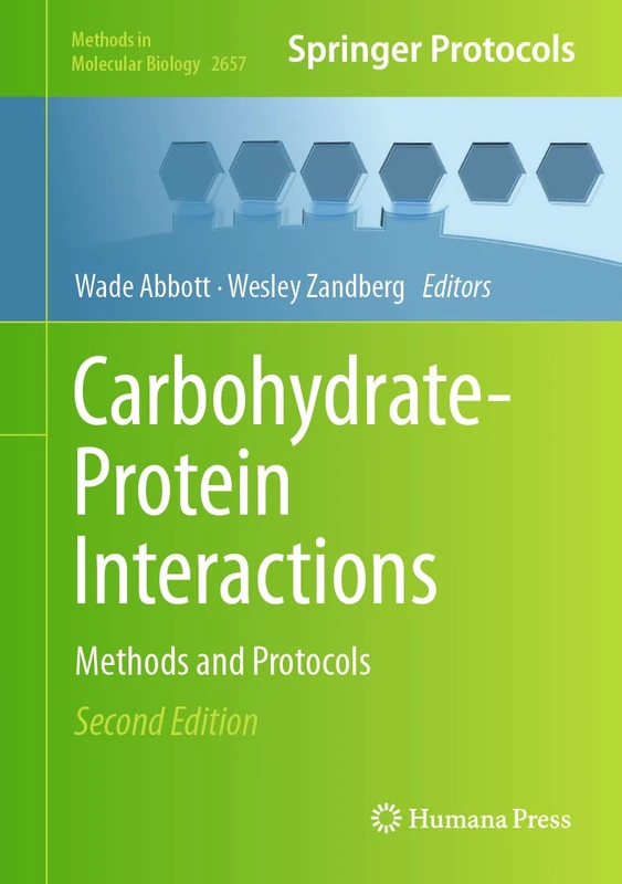 Carbohydrate-Protein Interactions: Methods and Protocols: 2657 (Methods in Molecular Biology, 2657)
