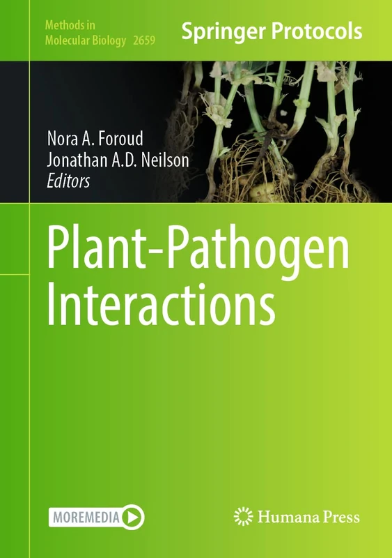 Plant-Pathogen Interactions: 2659 (Methods in Molecular Biology, 2659)