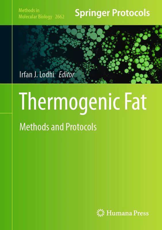 Thermogenic Fat: Methods and Protocols: 2662 (Methods in Molecular Biology, 2662)