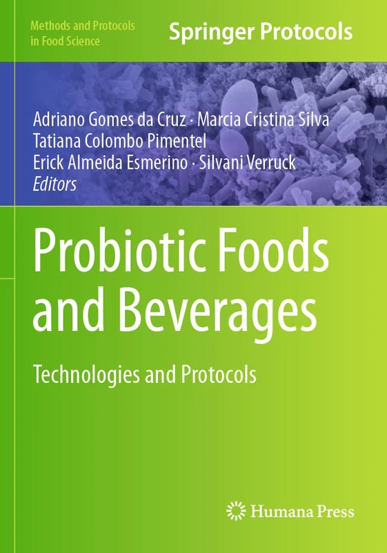 Probiotic Foods and Beverages: Technologies and Protocols (Methods and Protocols in Food Science)