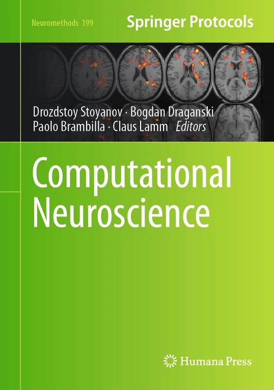 Computational Neuroscience: 199 (Neuromethods, 199)