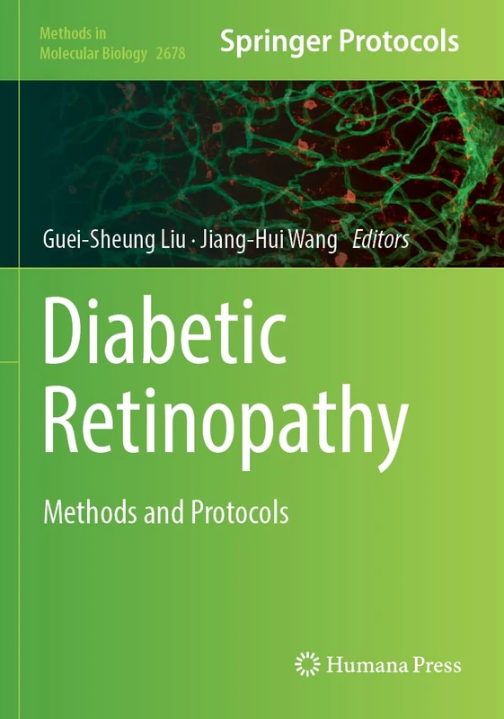 Diabetic Retinopathy: Methods and Protocols: 2678 (Methods in Molecular Biology, 2678)