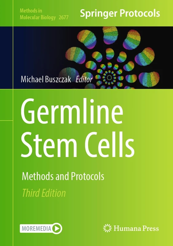 Germline Stem Cells: Methods and Protocols: 2677 (Methods in Molecular Biology, 2677)