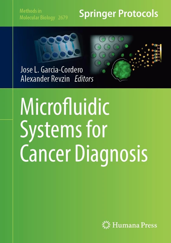 Microfluidic Systems for Cancer Diagnosis: 2679 (Methods in Molecular Biology, 2679)