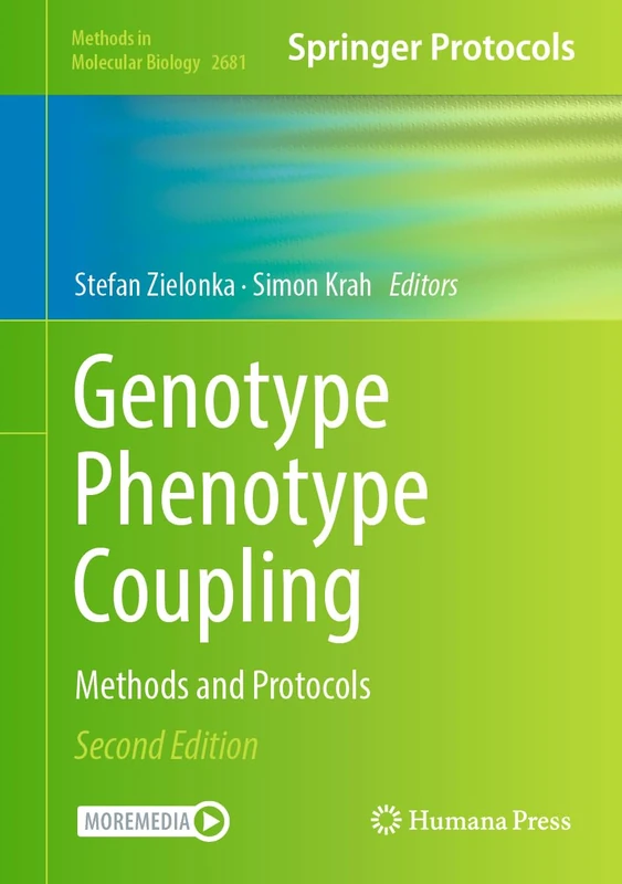 Genotype Phenotype Coupling: Methods and Protocols: 2681 (Methods in Molecular Biology, 2681)